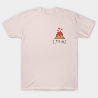 I Lava You! T-Shirt